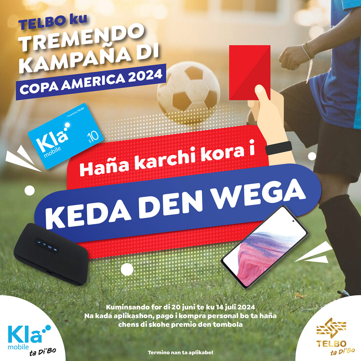 Kampanja hanja karchi kora i keda den wega